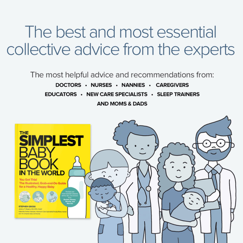 The best and most essential collective advice from the experts: The most helpful advice and recommendations from: doctors, nurses, nannies, caregivers, educators, new care specialists, sleep trainers, and moms & dads